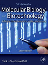 Calculations for Molecular Biology and Biotechnology (eBook): A Guide to Mathematics in the Laboratory 2e